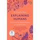 thumbnail image 1 of Libro Penguin "Explaining Humans" – Premio Royal Society al Libro de Ciencia 2020, 1 of 1