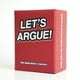 thumbnail image 2 of Lets Argue Juego De Cartas De Conversación Para Adultos, 2 of 5