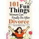 thumbnail image 1 of 101 cosas divertidas que las mujeres por fin pueden hacer después del divorcio, 1 of 1
