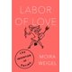 thumbnail image 1 of Libro Labor of Love: La Invención de las Citas, 1 of 1