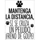 thumbnail image 2 of Sticker Mantenga Distancia Si Se Cruza Animal Freno Auto, 2 of 3