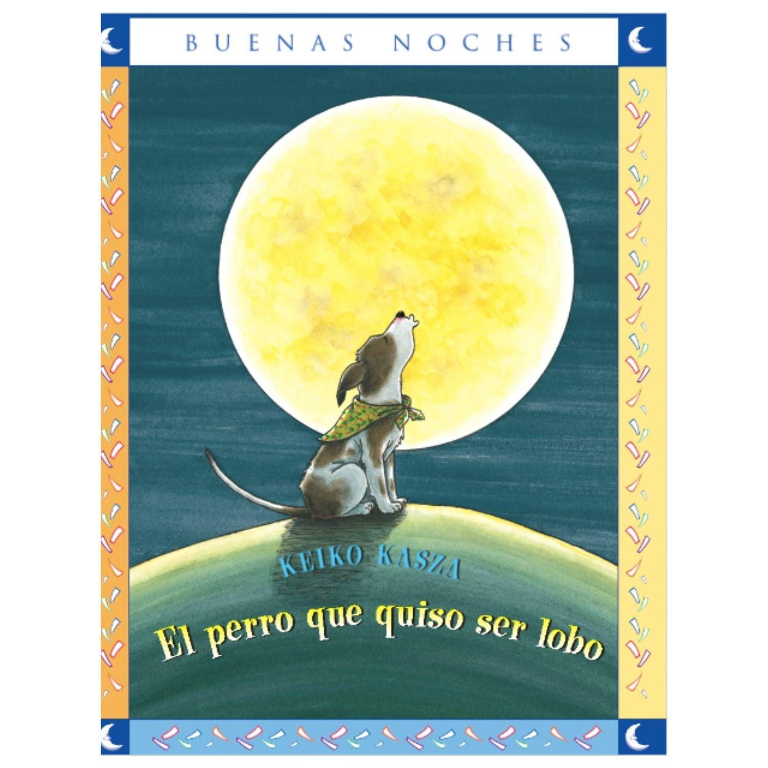 Norma - El Perro Que Quiso Ser Lobo - Coleccion Buenas Noches Blanco