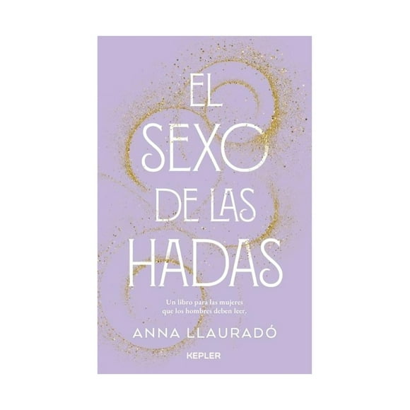 LIBRO EL SEXO DE LAS HADAS - ANNA LLAURADÓ