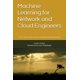 thumbnail image 1 of Machine Learning for Network and Cloud Engineers: Get ready for the next Era of Network Automation, 1 of 1