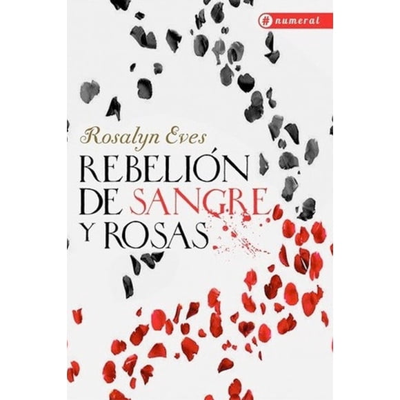 Numeral - Rebelión De Sangre Y Rosas