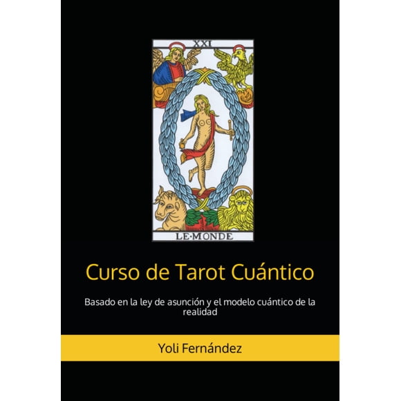 Curso de Tarot Cuántico Basado en la Ley de Asunción (español)