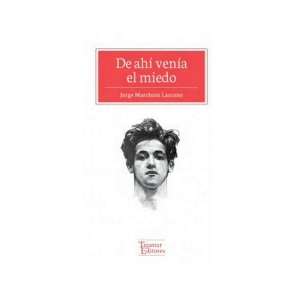 Libro De Ahí Venía El Miedo. /644
