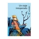thumbnail image 1 of LIBRO UN VIAJE INESPERADO - ANGELICA DOSSETTI, 1 of 2