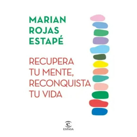 Libro Recupera Tu Mente, Reconquista Tu Vida