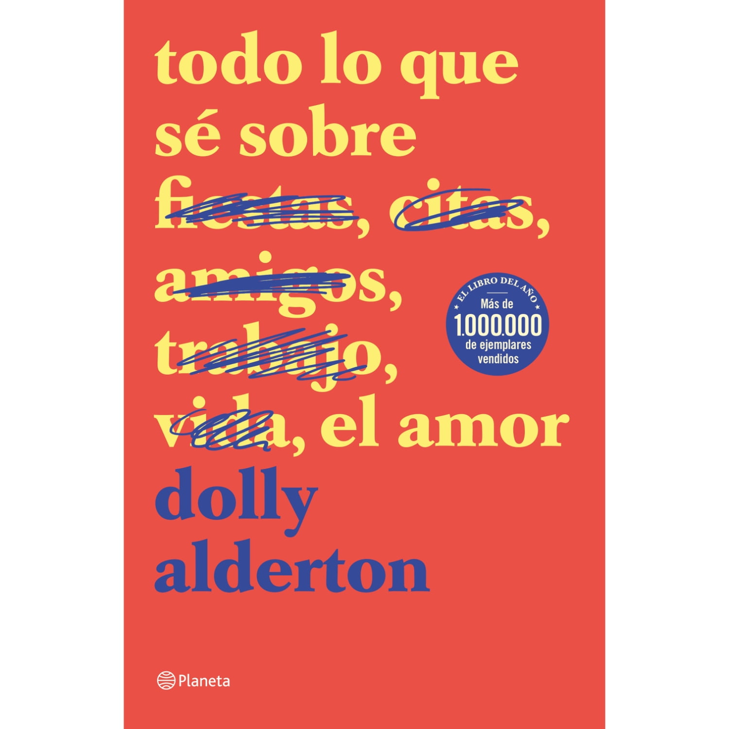 Planeta - Libro Todo Lo Que Sé Sobre El Amor