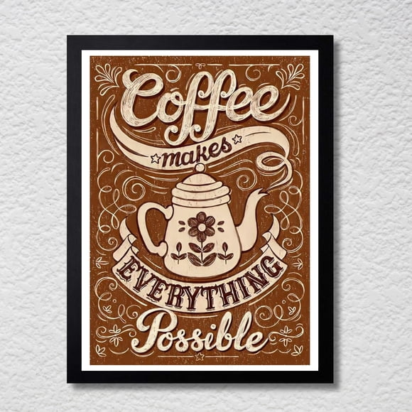 Cuadro Decorativo 35x45 Todo es Posible con un Café Marco Negro