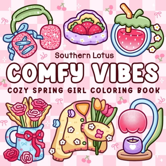 Comfy Vibes Cozy Spring Girl Coloring Book Para Adultos Y Adolescentes Con Diseños Bonitos Y Sencil