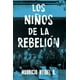 thumbnail image 1 of Los niños de la rebelión, 1 of 3