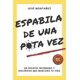 thumbnail image 1 of Libro ESPABILA DE UNA PUTA VEZ: Un desafío incómodo y doloroso, 1 of 1