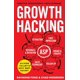thumbnail image 1 of Growth Hacking: el secreto mejor guardado de Silicon Valley, 1 of 1