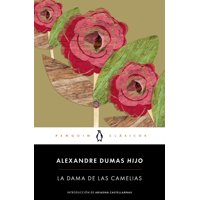Debols!Llo - Libro La Dama De Las Camelias - Alejandro Dumas