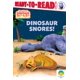 thumbnail image 1 of Libro Simon Spotlight Dinosaur Snores! Nivel 1 de Ready-to-Read, 1 of 1