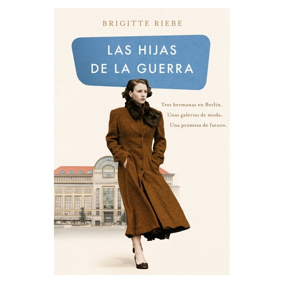 Las Hijas De La Guerra - Riebe, Brigitte