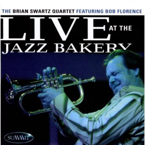 Live at the Jazz Bakery - Álbum de Brian Swartz