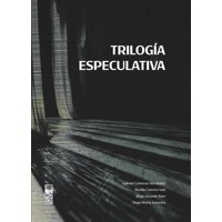 Lom - Libro Trilogia Especulativa Gabriel Contreras H (Coord)