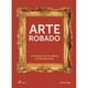 thumbnail image 1 of Arte robado, de Editorial Hoaki, 1 of 4