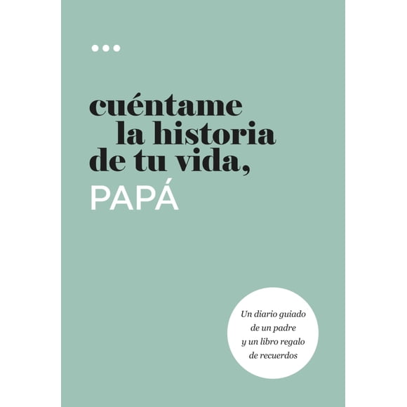 Libro Preguntas Sobre Mí Cuéntame la historia de tu vida papá