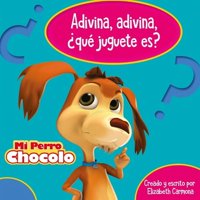 Penguin Random House - Mi Perro Chocolo 8. Adivina ¿Que Juguete