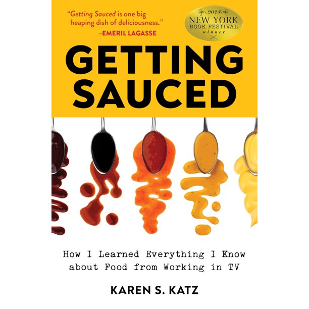 Libro Morgan James Publishing – Getting Sauced: Cómo aprendí todo lo que sé sobre comida trabajando en televisión