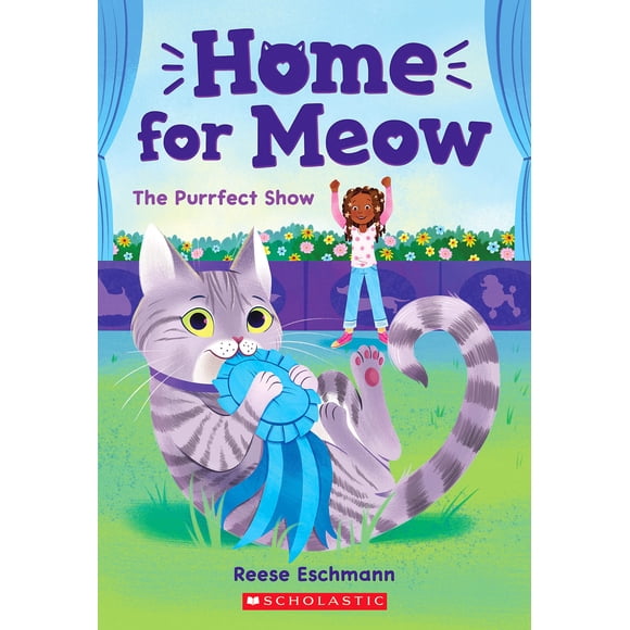 Libro Scholastic The Purrfect Show (Home for Meow #1)