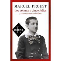 Lumen - Libro Los Setenta Y Cinco Folios Y Otros Manuscritos Inéditos