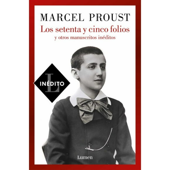 Libro Los Setenta Y Cinco Folios Y Otros Manuscritos Inéditos