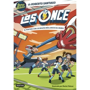 Destino - Libro Los Once 2. El Portero Con Los Brazos Más Largos D