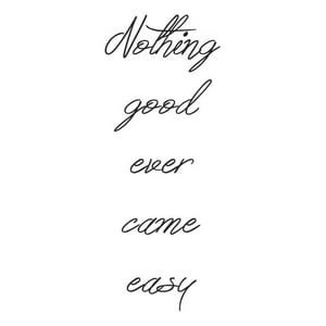 Rienda Libre Graphics - Decomural Nothing Good Ever Came Easy Inspirational Ws-44269
