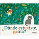 thumbnail image 1 of Libro ¿Dónde Estuviste Gatita?, 1 of 2