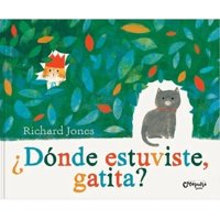 Catapulta Editores - Libro ¿Dónde Estuviste Gatita?