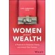thumbnail image 1 of Libro Wiley Women and Wealth: Guía práctica para empoderar a las clientas y desbloquear su fortuna, 1 of 1