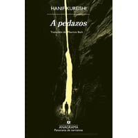 Anagrama - Libro A Pedazos - Kureishi, Hanif