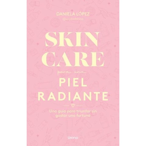 Ediciones Urano - Libro Skincare Para Una Piel Radiante