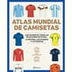 thumbnail image 1 of Libro Atlas mundial de camisetas, 1 of 2