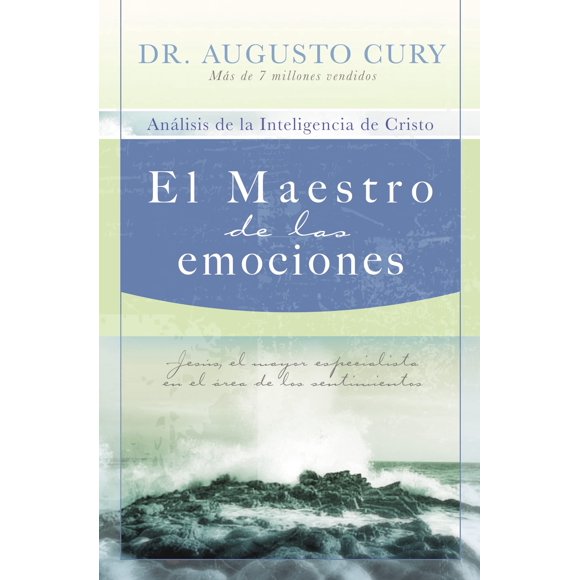 Libro El Maestro de las emociones: Jesús, el mayor especialista en el área de los sentimientos (Análisis De La Inteligencia De Cristo/ Análisis de la inteligencia de Cristo, 2)