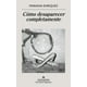 thumbnail image 1 of Libro Cómo desaparecer completamente - Mariana Enriquez, 1 of 2