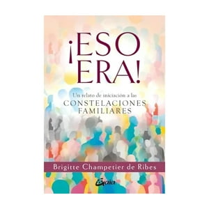 Gaia Ediciones - ¡Eso Era!
