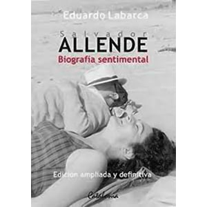 Catalonia - Salvador Allende. Biografia Sentimental