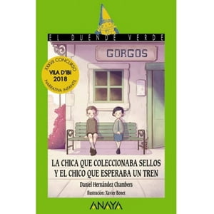 Anaya - La Chica Que Coleccionaba Sellos Y El Chico Que .I