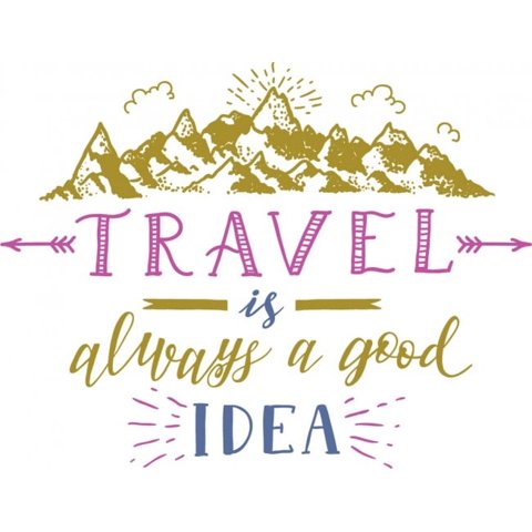 Rienda Libre Graphics - Decomural Travel Always A Good Idea Ws-47022
