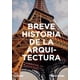 thumbnail image 5 of Breve historia de la arquitectura, 5 of 5