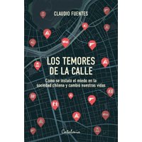 Catalonia - Libro Los Temores De La Calle - Claudio Fuentes