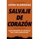 thumbnail image 1 of Libro Salvaje de Corazón - John Eldredge, 1 of 2