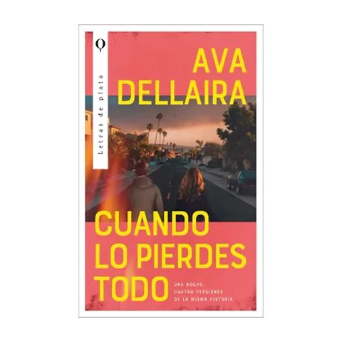 Plata - Libro Cuando Lo Pierdes Todo - Ava Dellaira