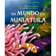 thumbnail image 1 of Un Mundo En Miniatura, 1 of 2